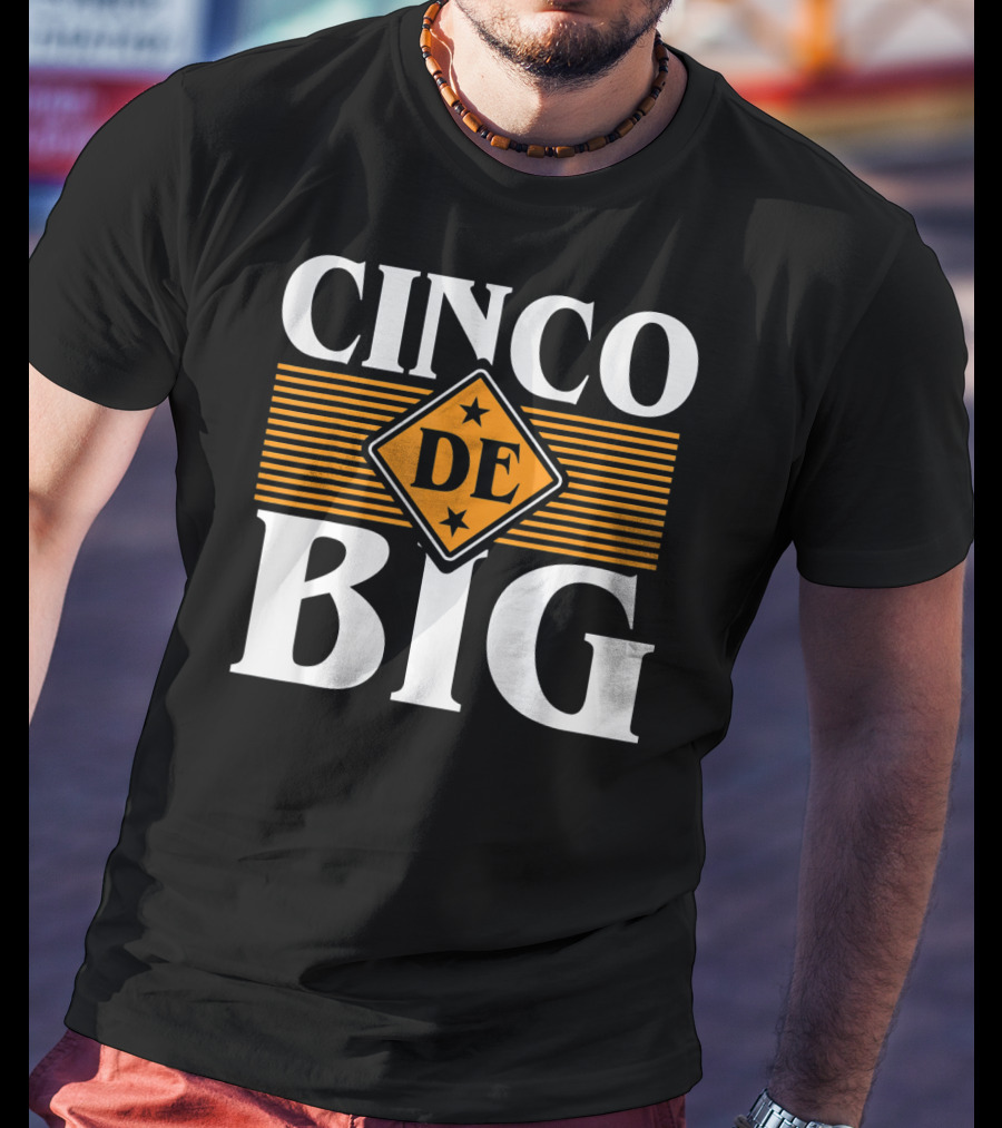 Cinco De Big Sorority Little Cute Mayo T-Shirt