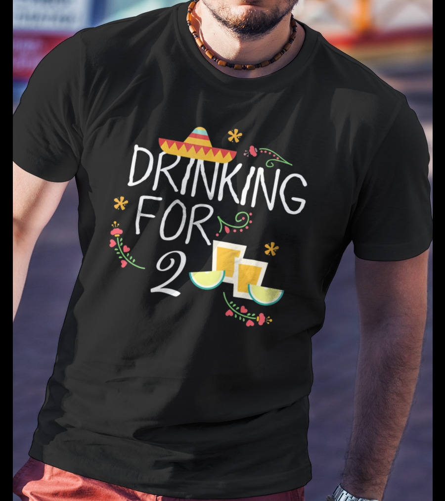 Drinking For Two Sombrero Lime Cinco De Mayo Pregnancy T-Shirt