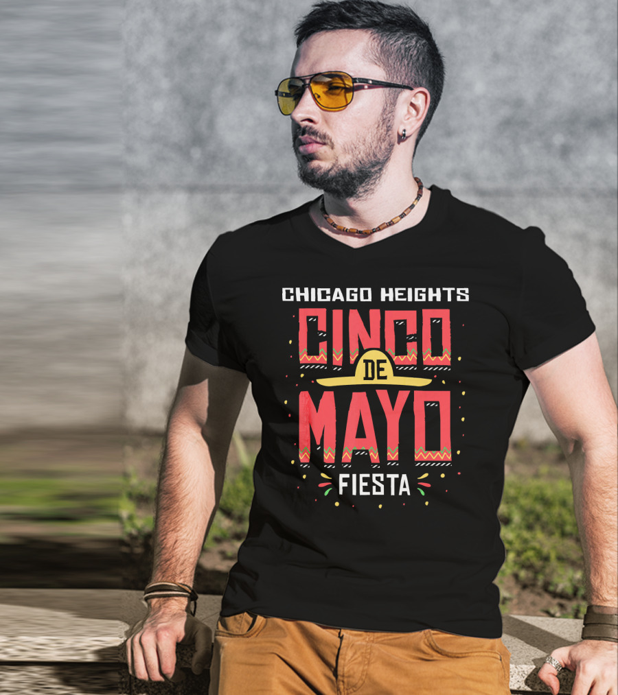 Chicago Heights Cinco De Mayo Fiesta Mexico T-Shirt