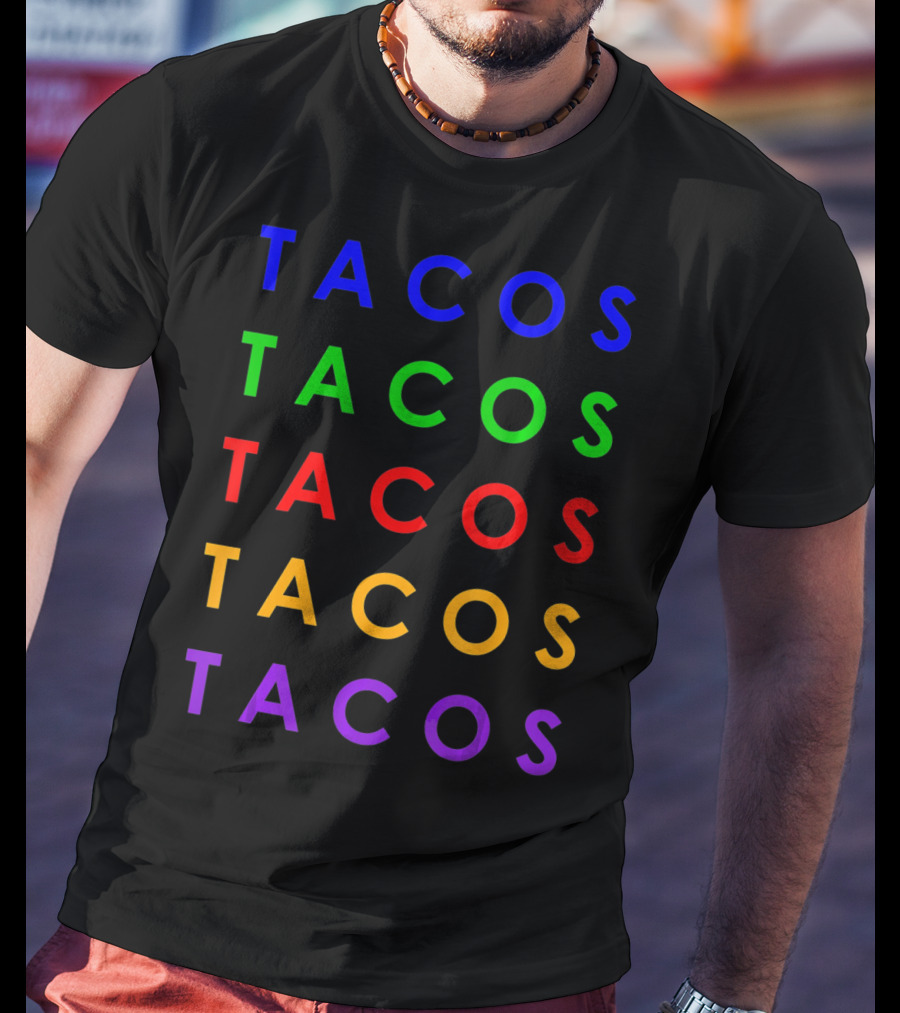Taco Tuesday Mexican Food Tacos Colorful Taco Time Cinc Tacos T-Shirt