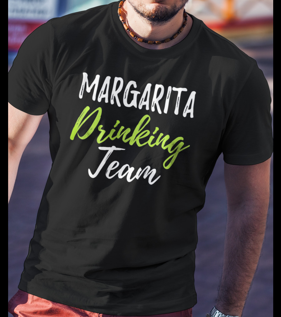 Margarita Drinking Team Funny Cinco De Mayo T-Shirt