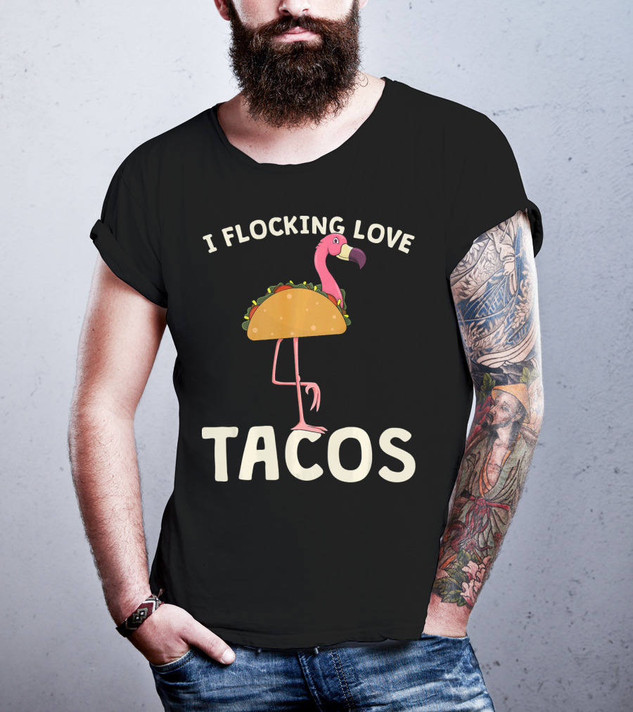 I Flocking Love Tacos Pink Flamingo Cinco De T-Shirt