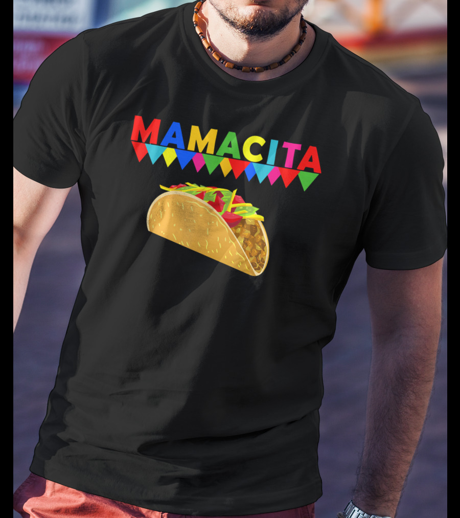 Mamacita Taco Mexican Fiesta Cactus Cinco Banners T-Shirt