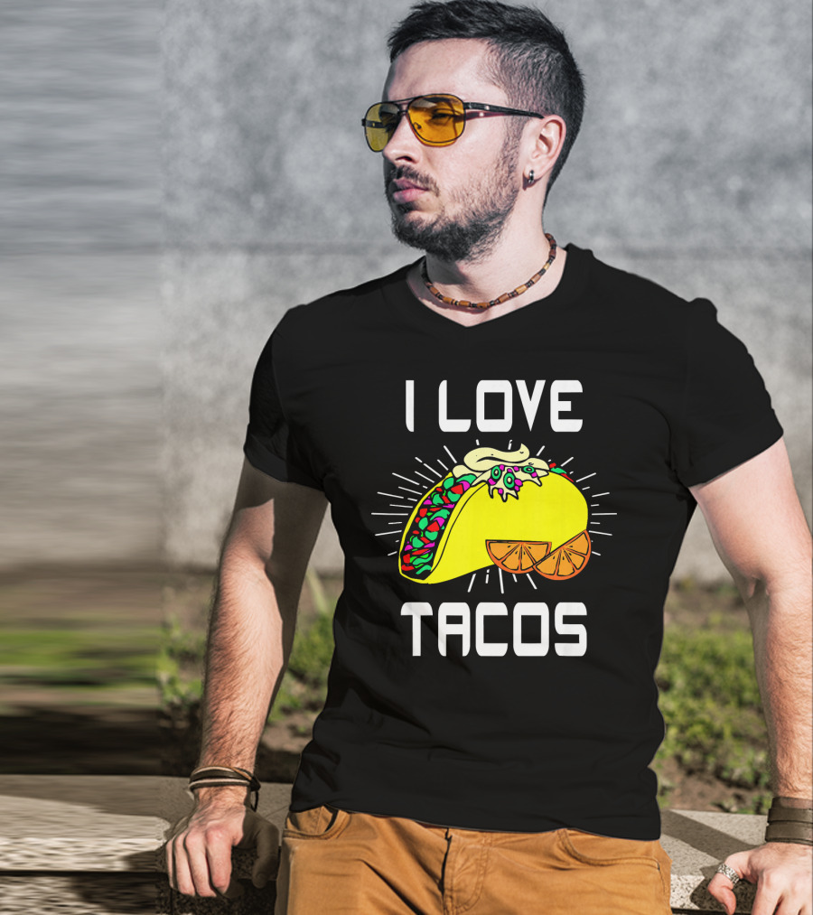 I Love Tacos Cinco DE Mayo Funny Mexican Food T-Shirt