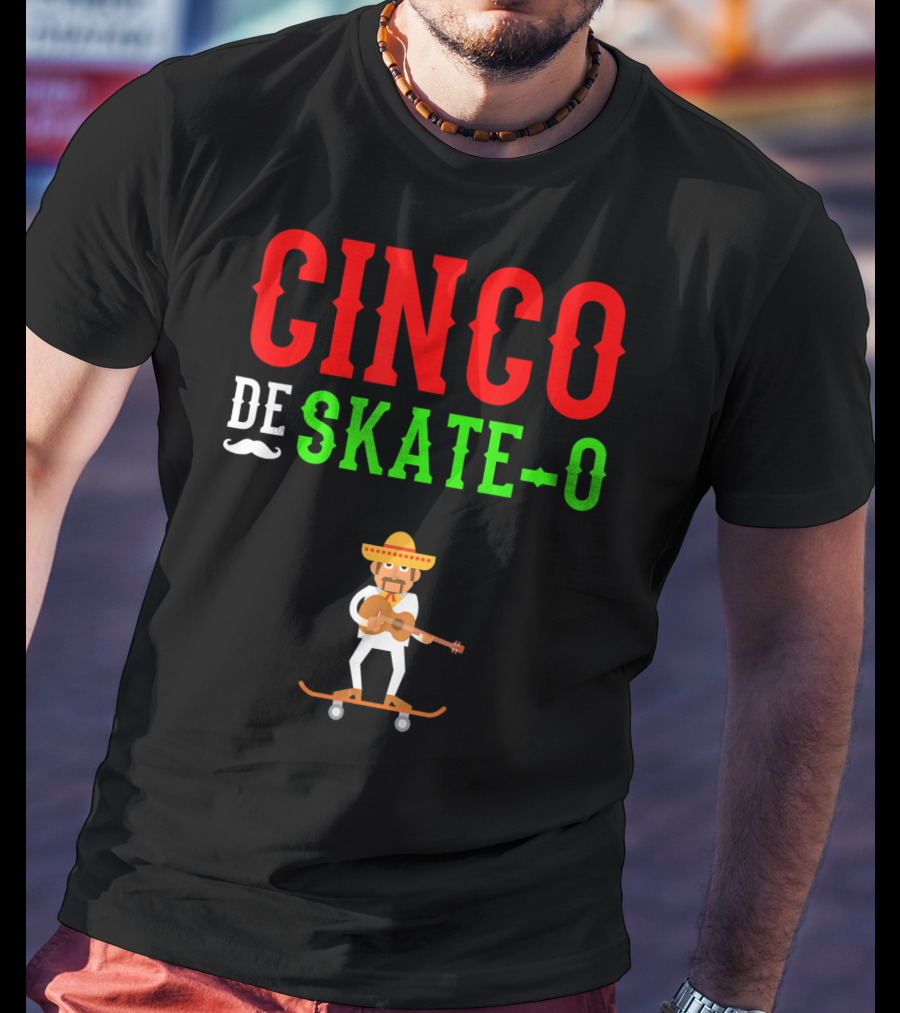 CINCO DE SKATE-O Funny Mexico Skateboarding T-Shirt