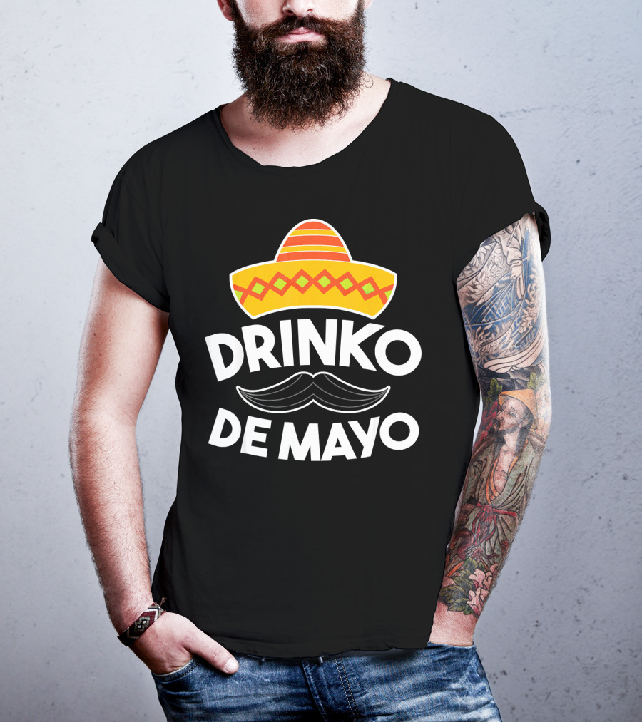 Cinco De Mayo Drinko De Mayo Sombrero Mustache Fun T-Shirt