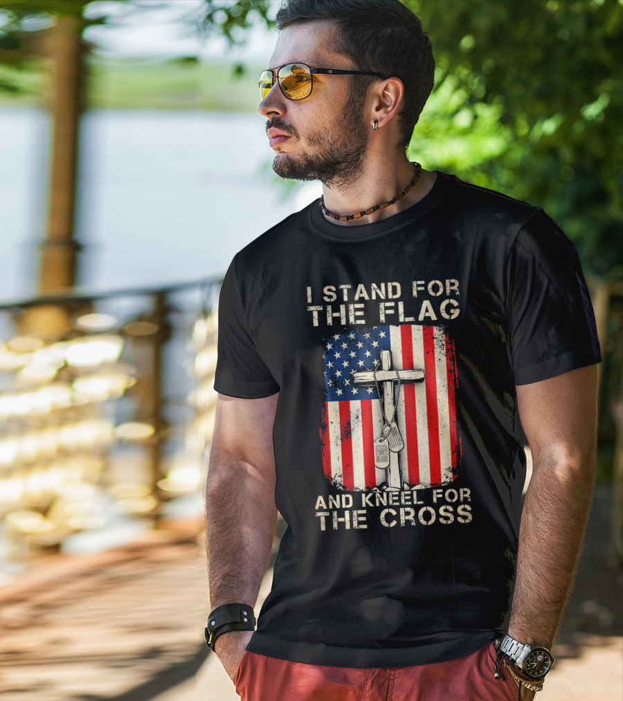 I Stand For The Flag And Kneel For The Cross T-Shirt