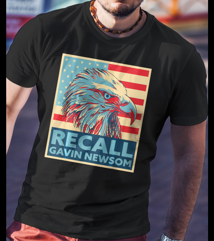 Recall Gavin Newsom American Eagle Flag T-Shirt