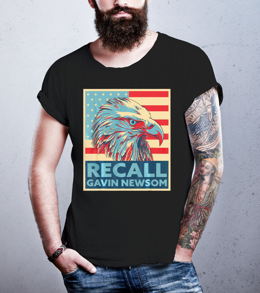 Recall Gavin Newsom American Eagle Flag T-Shirt
