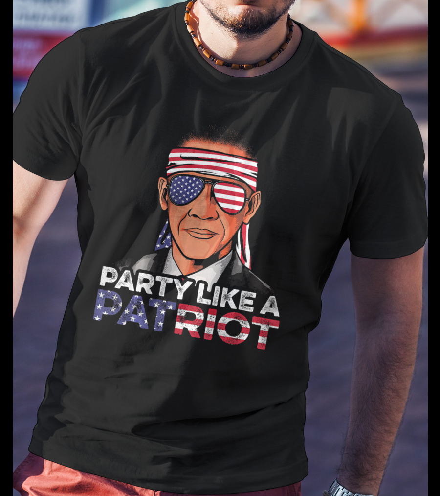 Party Like A Patriot Barack Obama American Flag Sunglasses T-Shirt