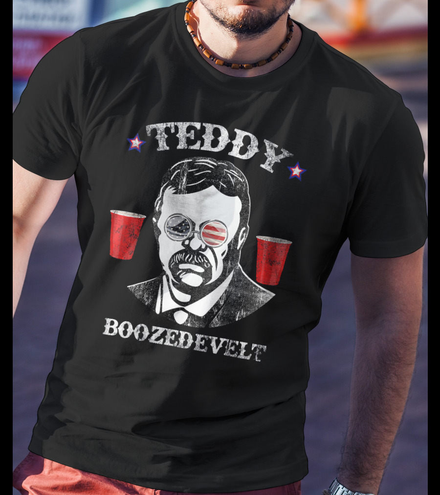 Teddy Boozedevelt Roosevelt US Flag Sunglasses Red Cups Patriotic Stars T-Shirt