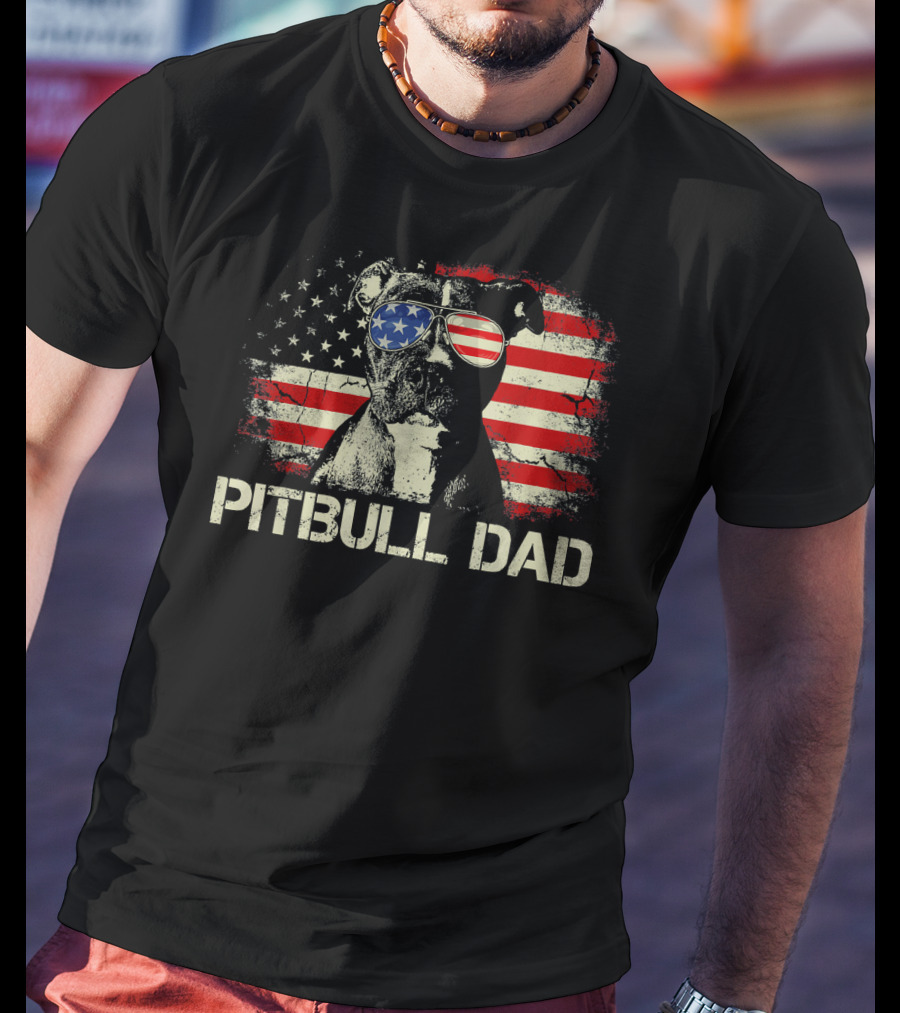 Pitbull Dad American Flag Sunglasses Patriotic Mens Best Ever T-Shirt