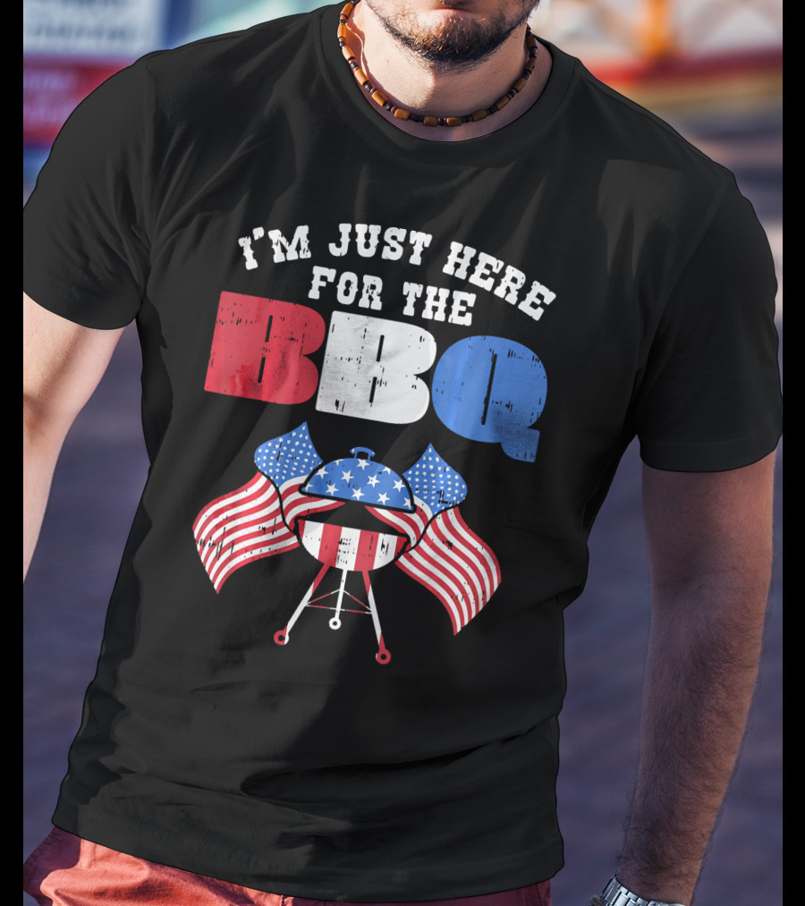 I’m Just Here For The BBQ American Flag Grill Fun T-Shirt