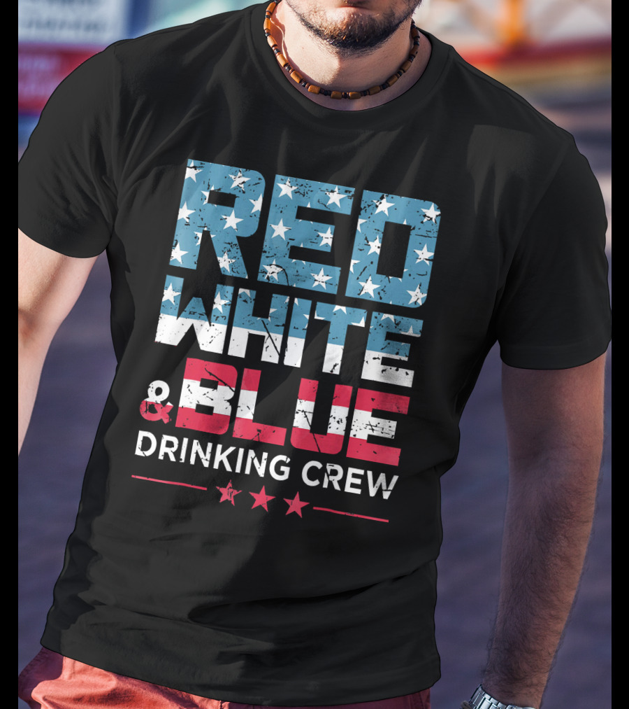 RED WHITE And BLUE DRINKING CREW T-Shirt