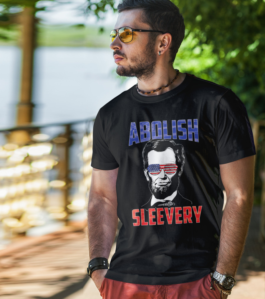 Abolish Sleevery Abraham Lincoln American Flag Sunglasses Fourth Of July T-Shirt