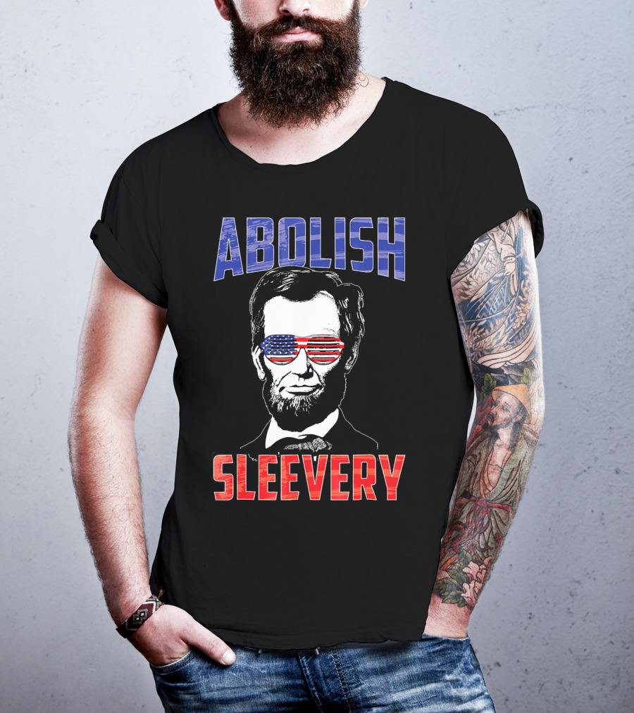 Abolish Sleevery Abraham Lincoln American Flag Sunglasses Fourth Of July T-Shirt