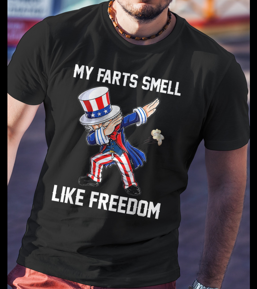 Uncle Sam Dabbing My Farts Smell Like Freedom T-Shirt