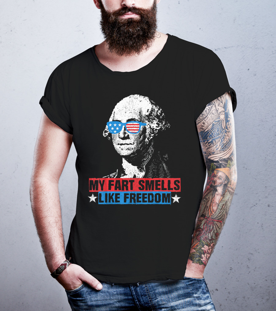My Fart Smells Like Freedom George Washington Patriotic Sunglasses Stars T-Shirt