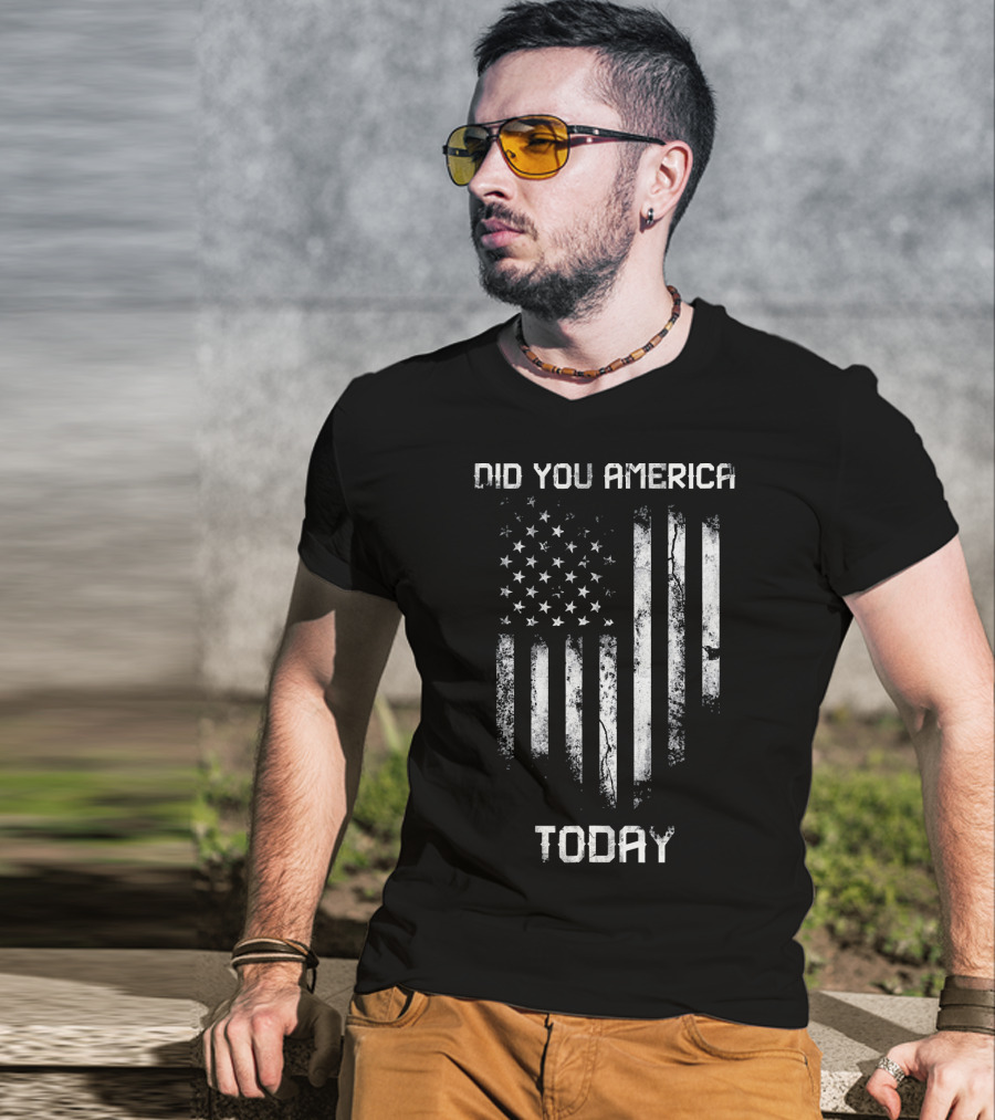 Did You America Today Distressed American Flag T-Shirt
