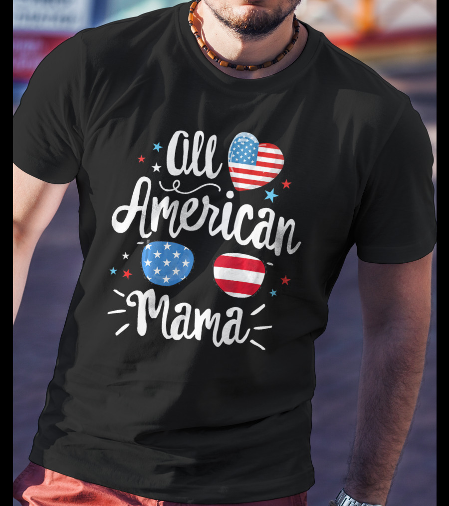 All American Mama Heart And Sunglasses With Flag Elements T-Shirt