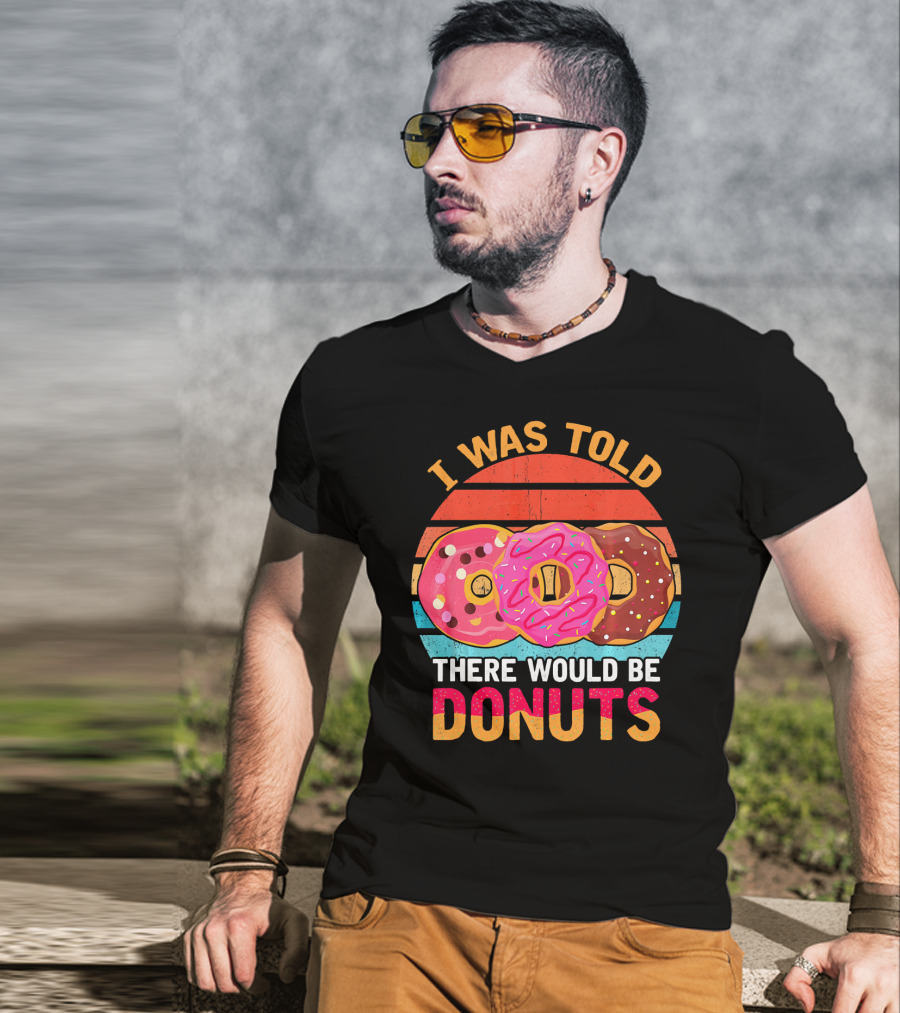 I Was Told There Would Be Donuts Vintage Retro T-Shirt