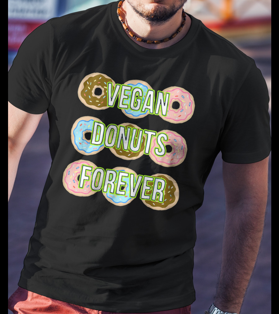 Vegan Donuts Forever Sprinkles Doughnut T-Shirt