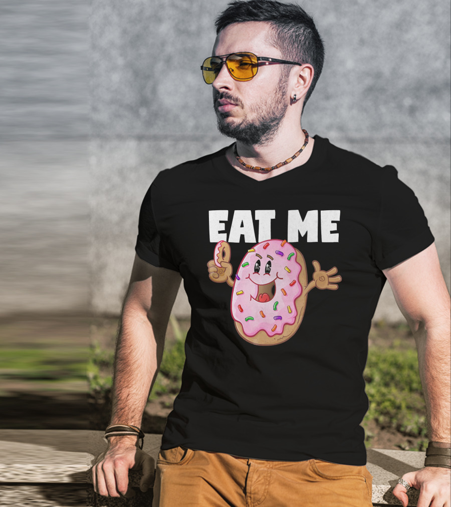 Eat Me Donuts Funny Vintage Baked Fried Sprinkles Pink Frosting T-Shirt