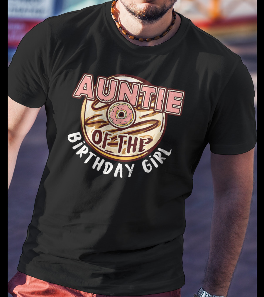 Auntie Of The Birthday Girl Donut Circular T-Shirt