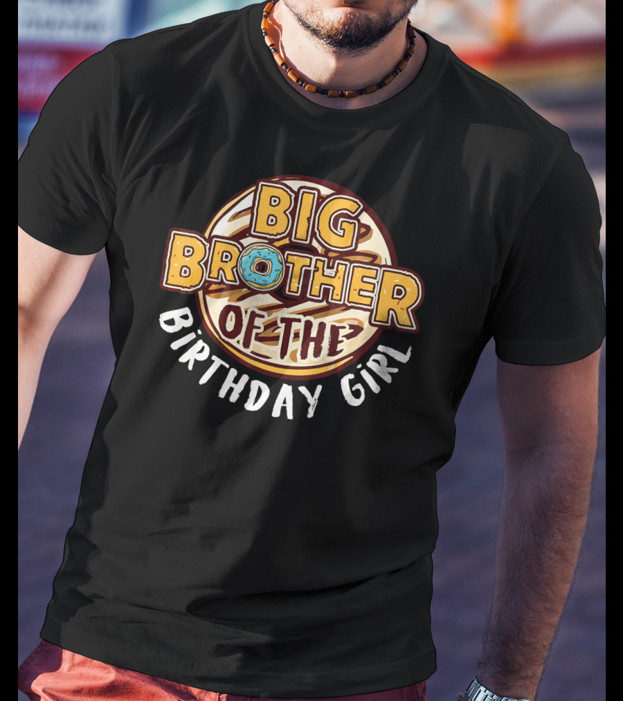 Big Brother Of The Birthday Girl Donut T-Shirt
