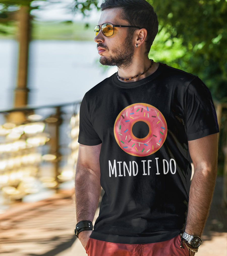 I Donut Mind If I Do Funny Donut Pink Sprinkles T-Shirt