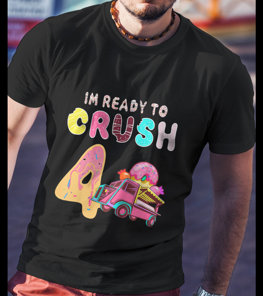 Im Ready To Crush 4 Donut Truck Kids T-Shirt