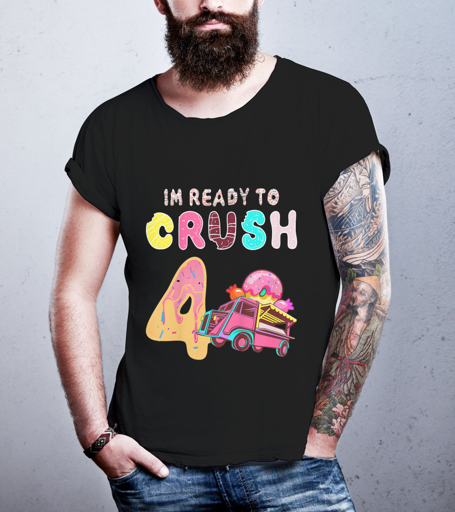 Im Ready To Crush 4 Donut Truck Kids T-Shirt