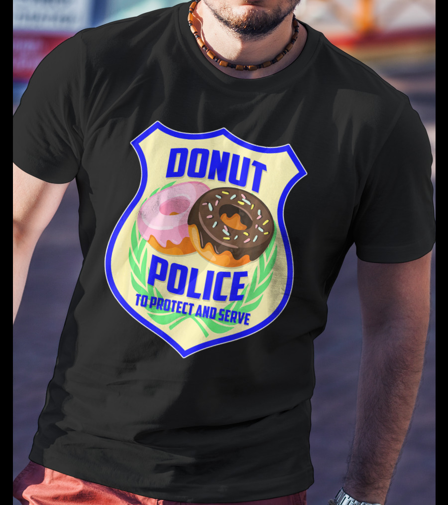 Donut Police To Protect And Serve Funny Donut Lovers T-Shirt
