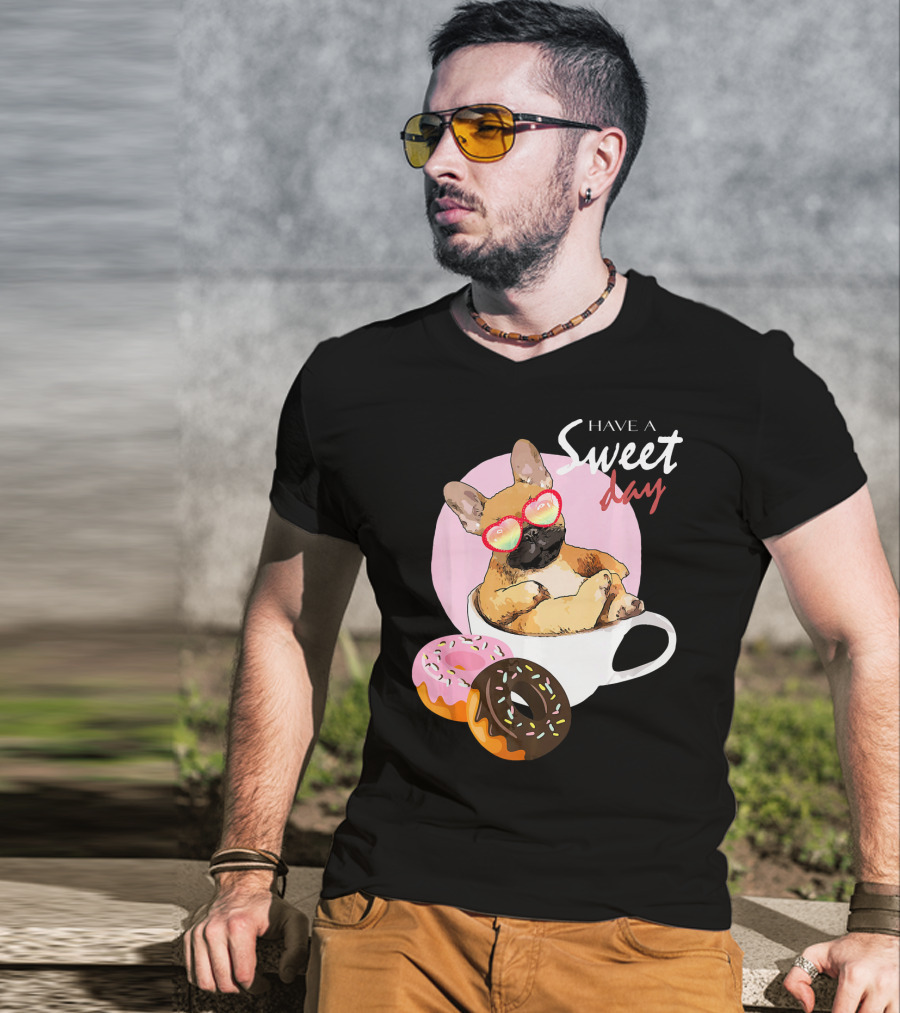 French Bulldog Sweet Day In Donut Cup T-Shirt