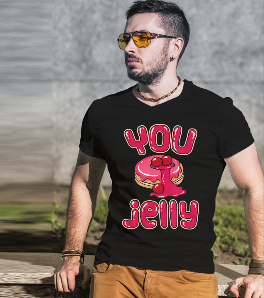 You Jelly Funny Donut T-Shirt