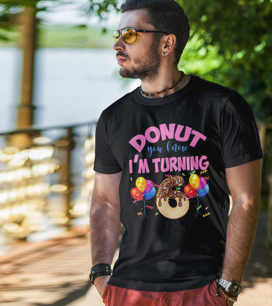 Donut You Know I'm Turning Six 6 Colorful Birthday T-Shirt
