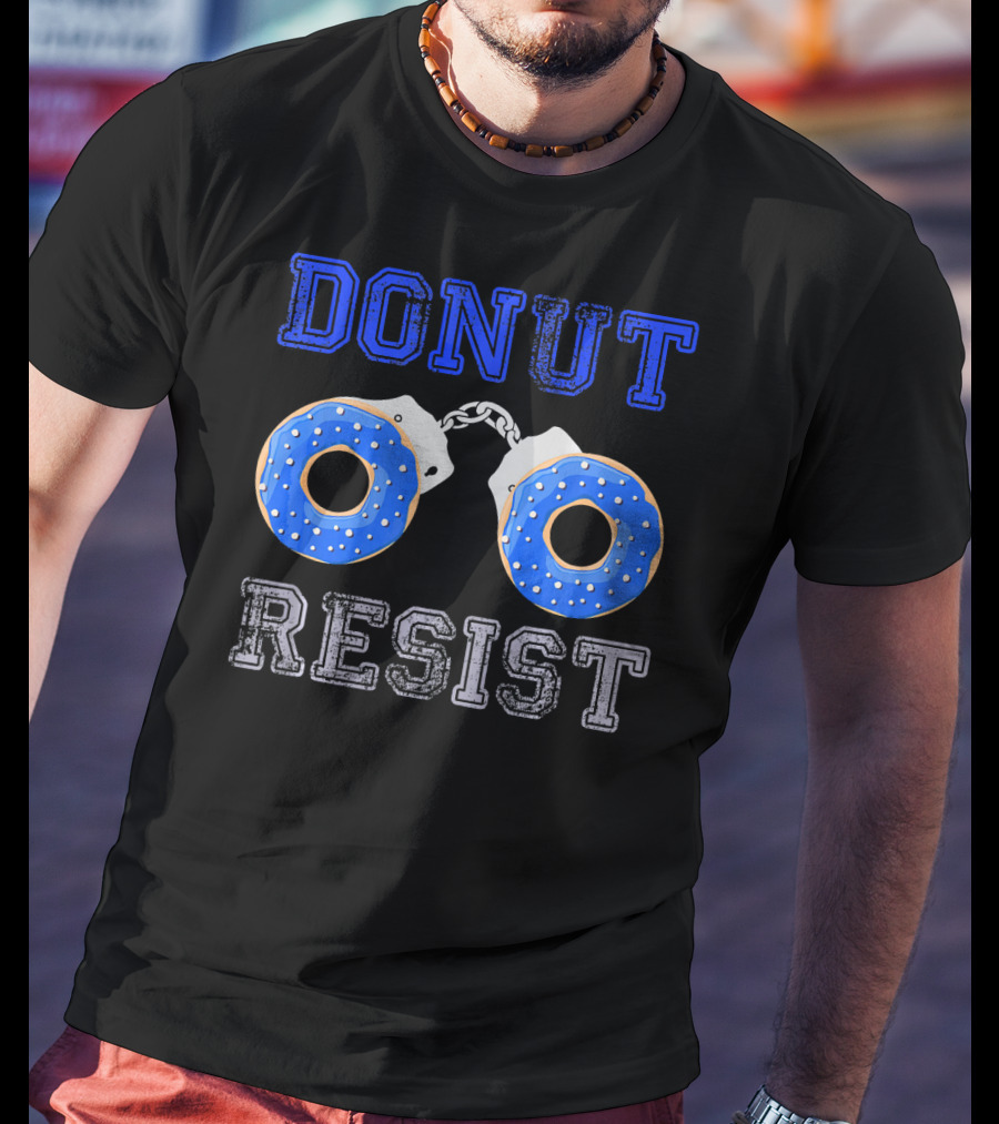 Donut Resist Funny Donut Lover Police Handcuffs T-Shirt