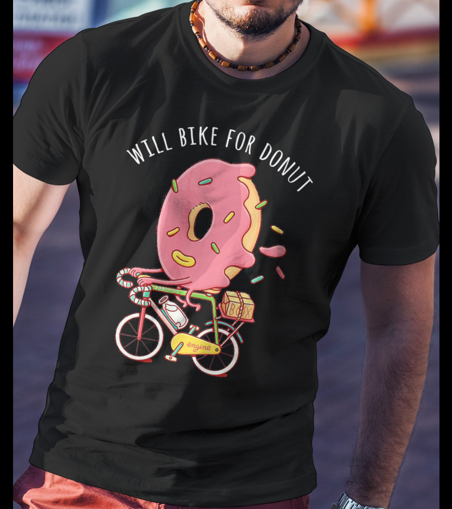 Will Bike For Donut Bicycle Cycle Cyclis Engine Box T-Shirt