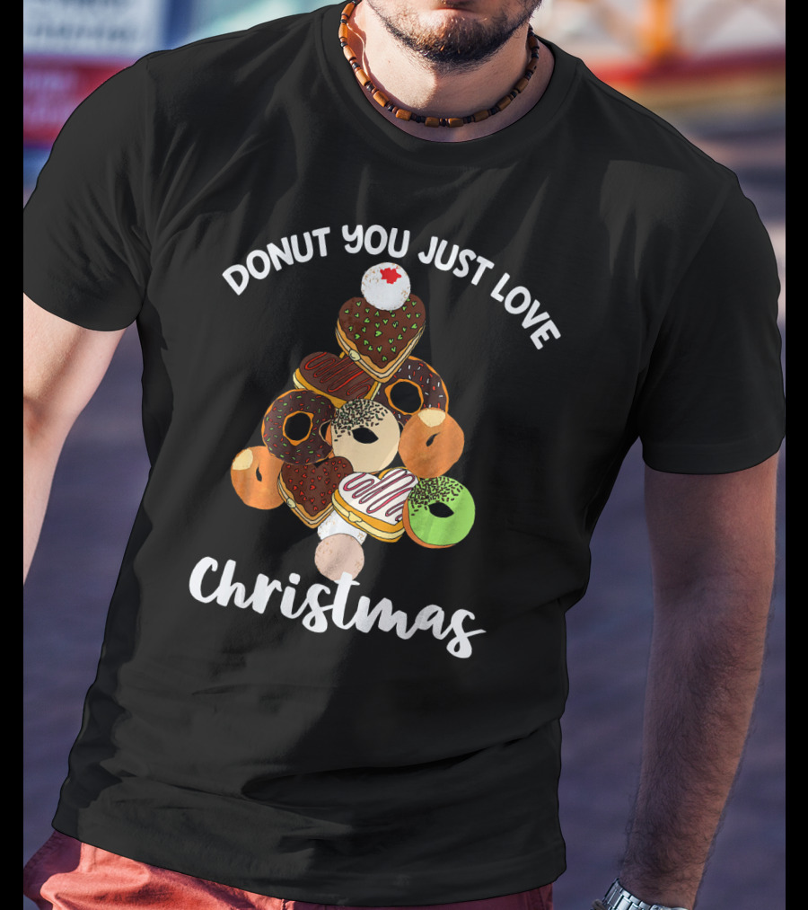 Donut You Just Love Christmas T-Shirt