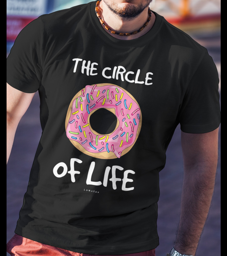The Circle Of Life Funny Donut Sprinkles Lumfun T-Shirt