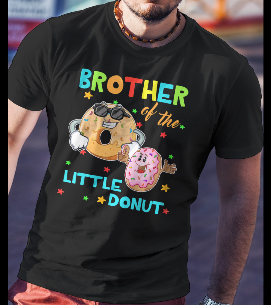 Brother Of The Little Donut With Colorful Stars And Happy Characters T-Shirt