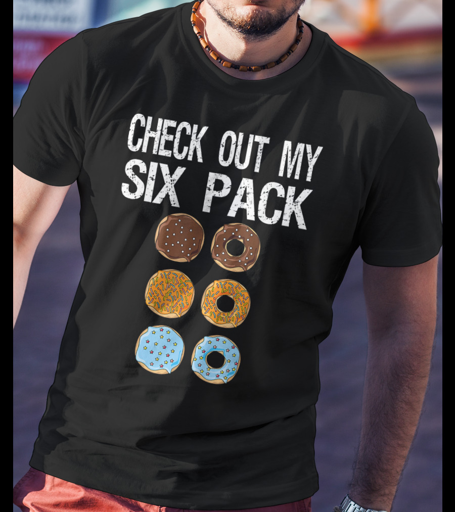 Check Out My Six Pack Donut Brown Chocolate Sprinkles Blue Glazed T-Shirt