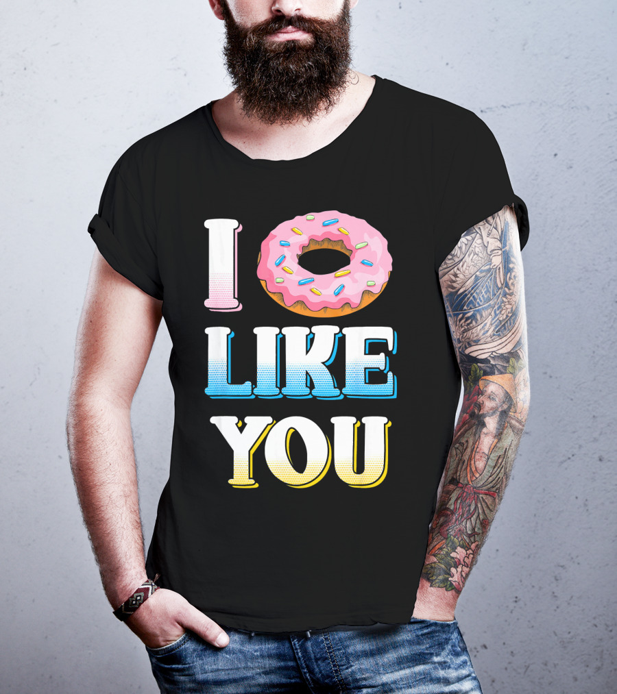 I Donut Like You Funny Sarcasm Sprinkled Doughnut T-Shirt