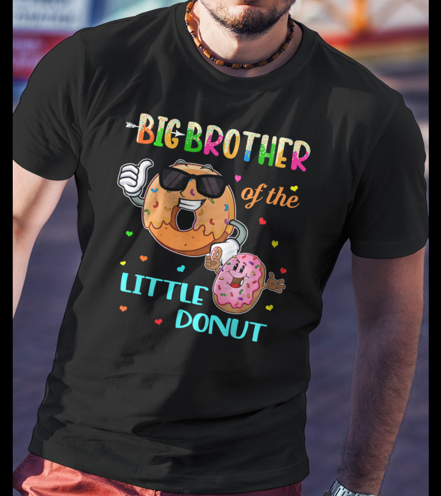 Big Brother Of The Little Donut With Colorful Hearts And Cartoon Characters T-Shirt