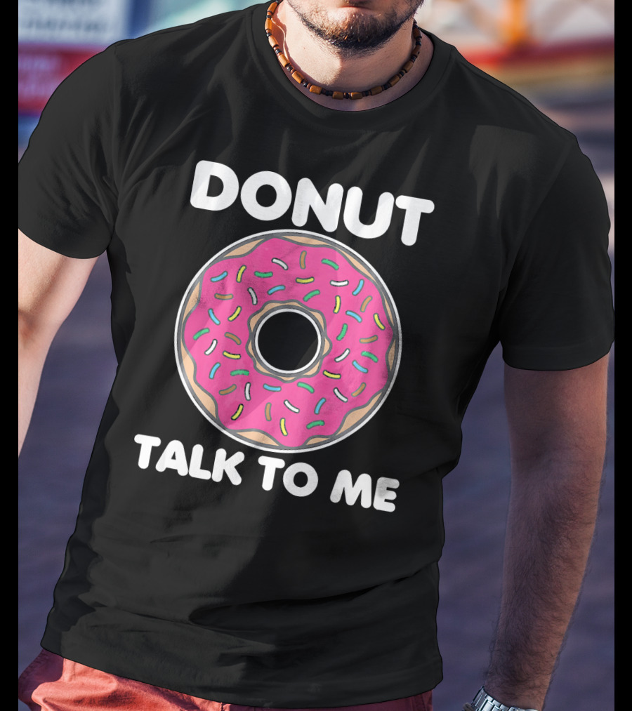 Donut Talk To Me Pink Frosted Sprinkles T-Shirt