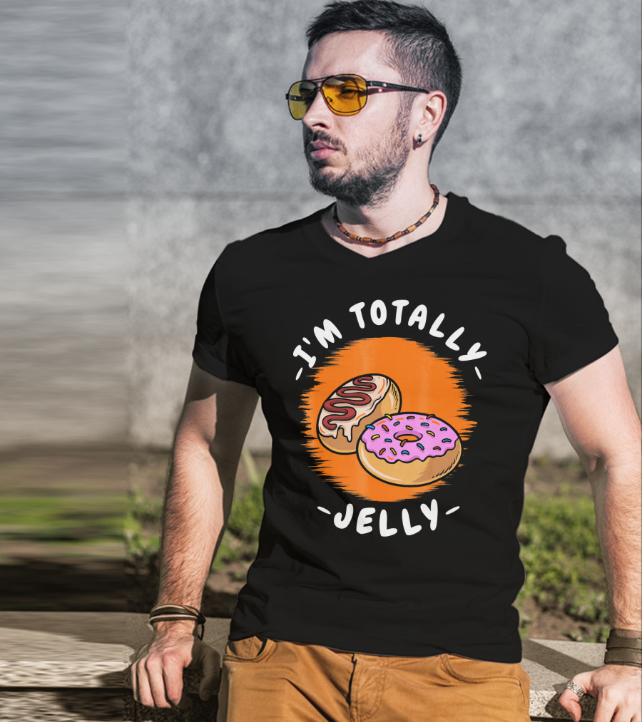 I'm Totally Jelly Fun Donut Delight T-Shirt