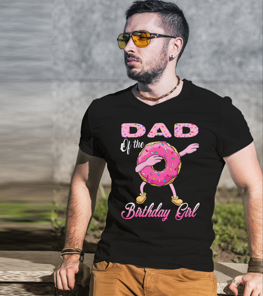 Dad Of The Birthday Girl Donut Dab T-Shirt