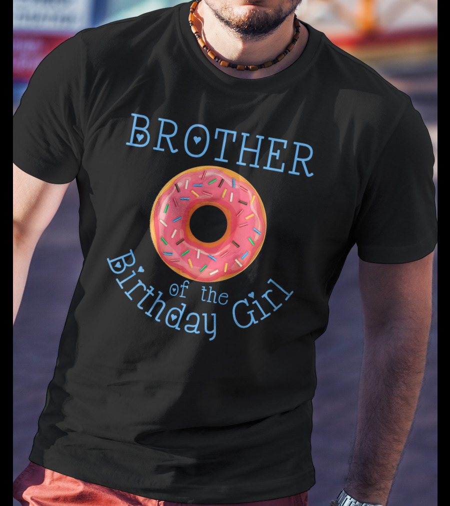 Brother Of The Birthday Girl Donut T-Shirt