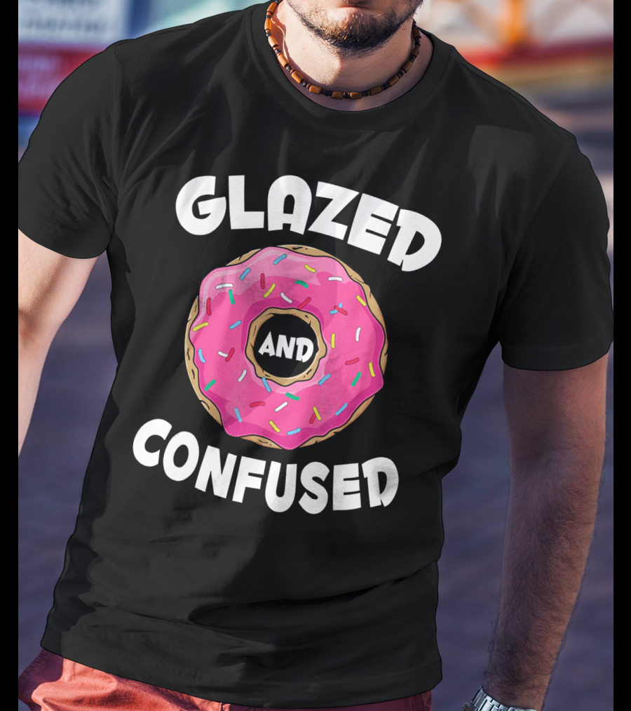 Glazed And Confused Funny Donut Lovers Pink Sprinkles T-Shirt
