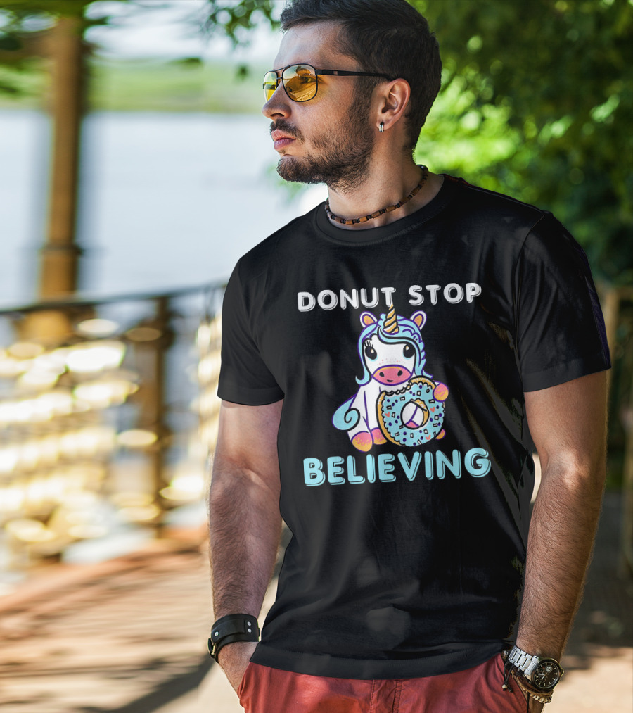 Donut Stop Believing Unicorn With Rainbow And Donut T-Shirt